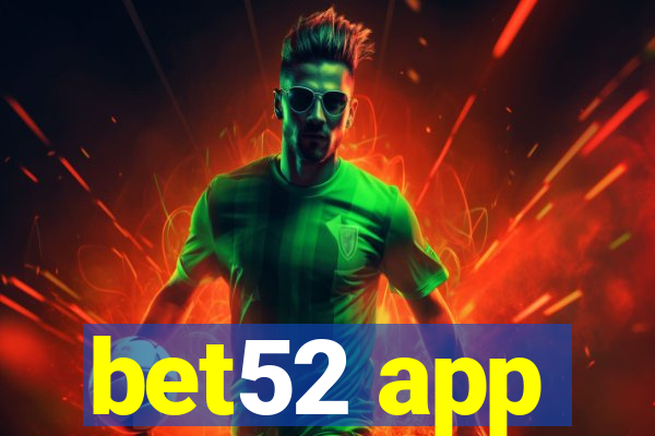 bet52 app